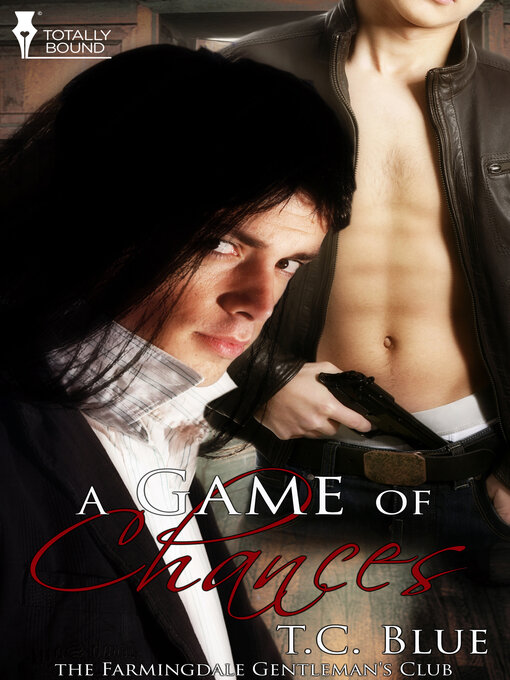 Title details for A Game of Chances by T.C. Blue - Available